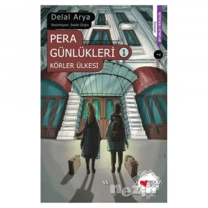 Körler Ülkesi - Pera Günlükleri 1