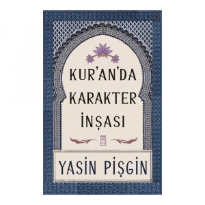 Kur’an’da Karakter İnşası