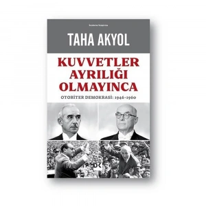 Kuvvetler Ayrılığı Olmayınca