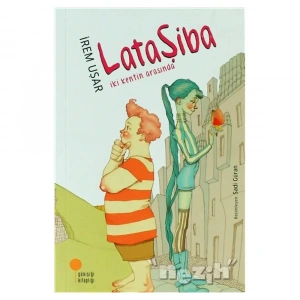 Lataşiba - İki Kentin Arasında