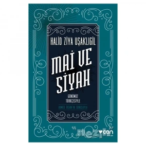 Mai Ve Siyah (günümüz Türkçesiyle)