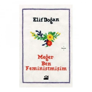 Meğer Ben Feministmişim