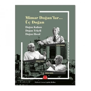 Mimar Doğanlar... Üç Doğan