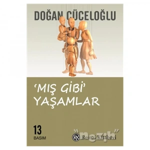 Mış Gibi Yaşamlar