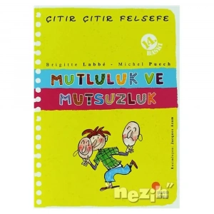 Mutluluk Ve Mutsuzluk - Çıtır Çıtır Felsefe 12