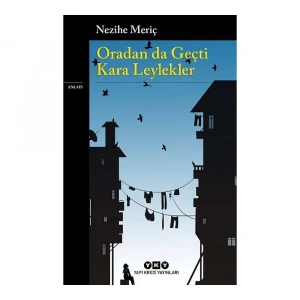 Oradan Da Geçti Kara Leylekler