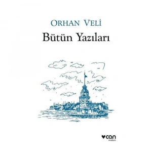 Orhan Veli - Bütün Yazıları