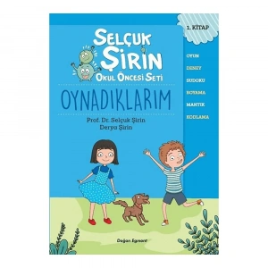 Oynadıklarım - Selçuk Şirin Okul Öncesi Seti 1