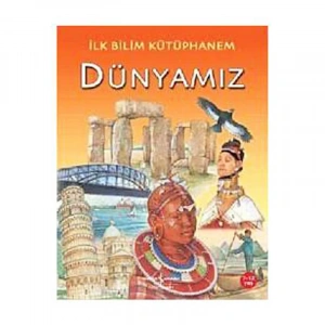PARILTI YAYINLARI İLK BİLİM KÜTÜPHANEM: DÜNYAMIZ-JULIA BRUCE 7-12 YAŞ