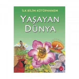 PARILTI YAYINLARI İLK BİLİM KÜTÜPHANEM: YAŞAYAN DÜNYA 7-12 YAŞ-STEVE PARKER