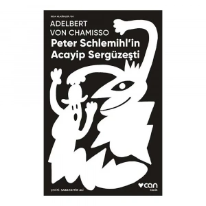 Peter Schlemihl’in Acayip Sergüzeşti (kısa Klasikler)