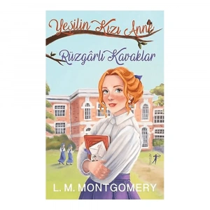 Rüzgarlı Kavaklar Yeşilin Kızı Anne 4 Ciltli