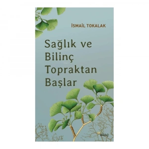 Sağlık Ve Bilinç Topraktan Başlar