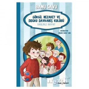 Sağlıklı Hayat 3 - Görgü Nezaket Ve Doğru Davranış Kulübü
