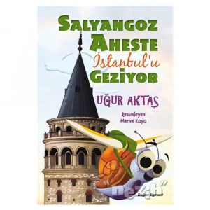 Salyangoz Aheste İstanbul’u Geziyor