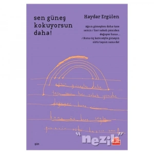 Sen Güneş Kokuyorsun Daha!