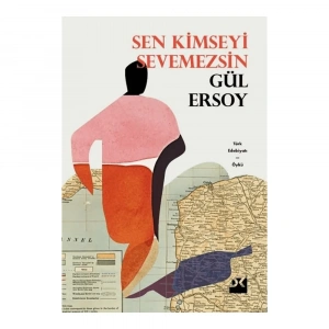 Sen Kimseyi Sevemezsin