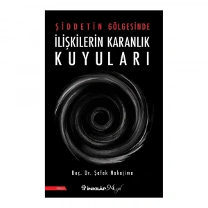 Şiddetin Gölgesinde İlişkilerin Karanlık Kuyuları