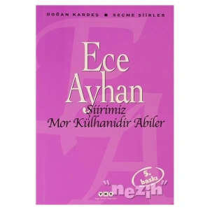 Şiirimiz Mor Külhanidir Abiler