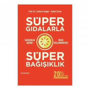 Süper Gıdalarla Süper Bağışıklık