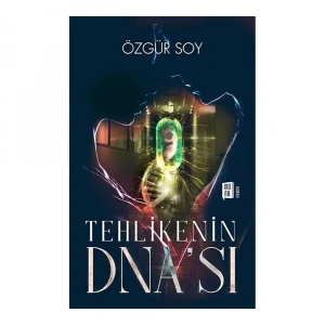 Tehlikenin DNA’sı