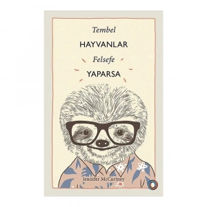 Tembel Hayvanlar Felsefe Yaparsa