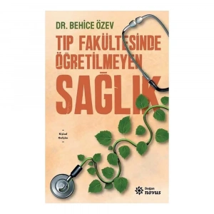 Tıp Fakültesinde Öğretilmeyen Sağlık
