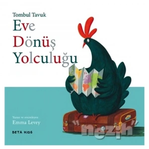 Tombul Tavuk - Eve Dönüş Yolculuğu