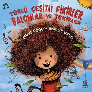 Türlü Çeşitli Fikirler, Balonlar Ve Tekirler