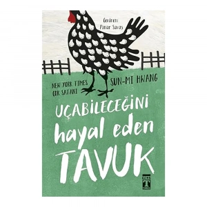 Uçabileceğini Hayal Eden Tavuk