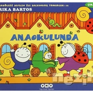 Uğurböceği Sevecen İle Salyangoz Tomurcuk 12: Anaokulunda