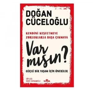 Var Mısın? Güçlü Bir Yaşam İçin Öneriler