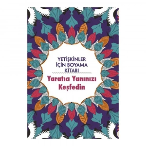 Yetişkinler İçin Boyama Kitabı - Yaratıcı Yanınızı Keşfedin