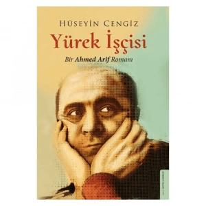 Yürek İşçisi - Bir Ahmed Arif Romanı