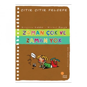 Zaman Çok Ve Zaman Yok