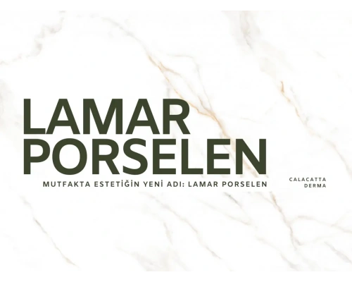 Lamar Porselen: Yüksek Performanslı Yüzeylerde Zamanın Ötesinde Standart