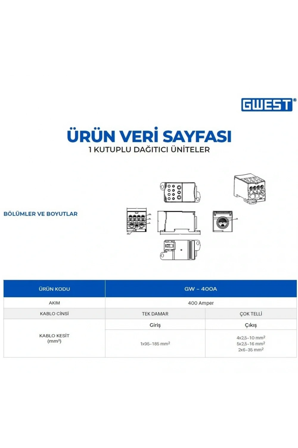 Gwest GW-400A Tek Kutuplu 400A Girişli Dağıtıcı Ünite