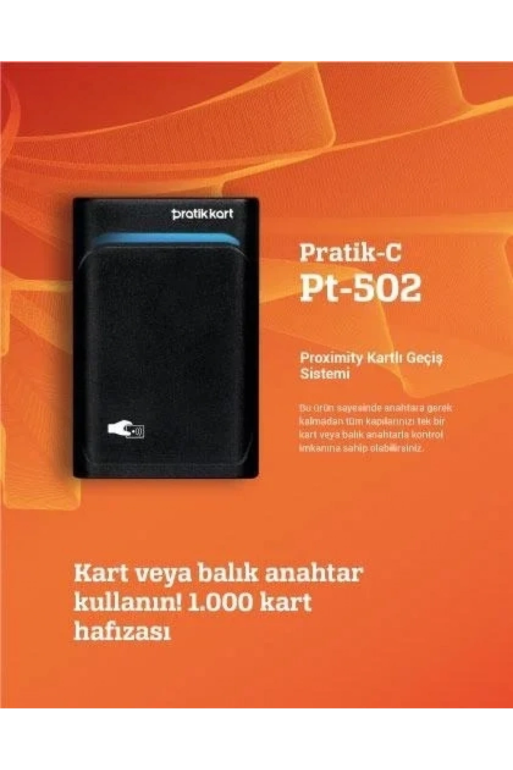 PratikKart C PT-502 Kartlı Geçiş Kontrol Sistemi