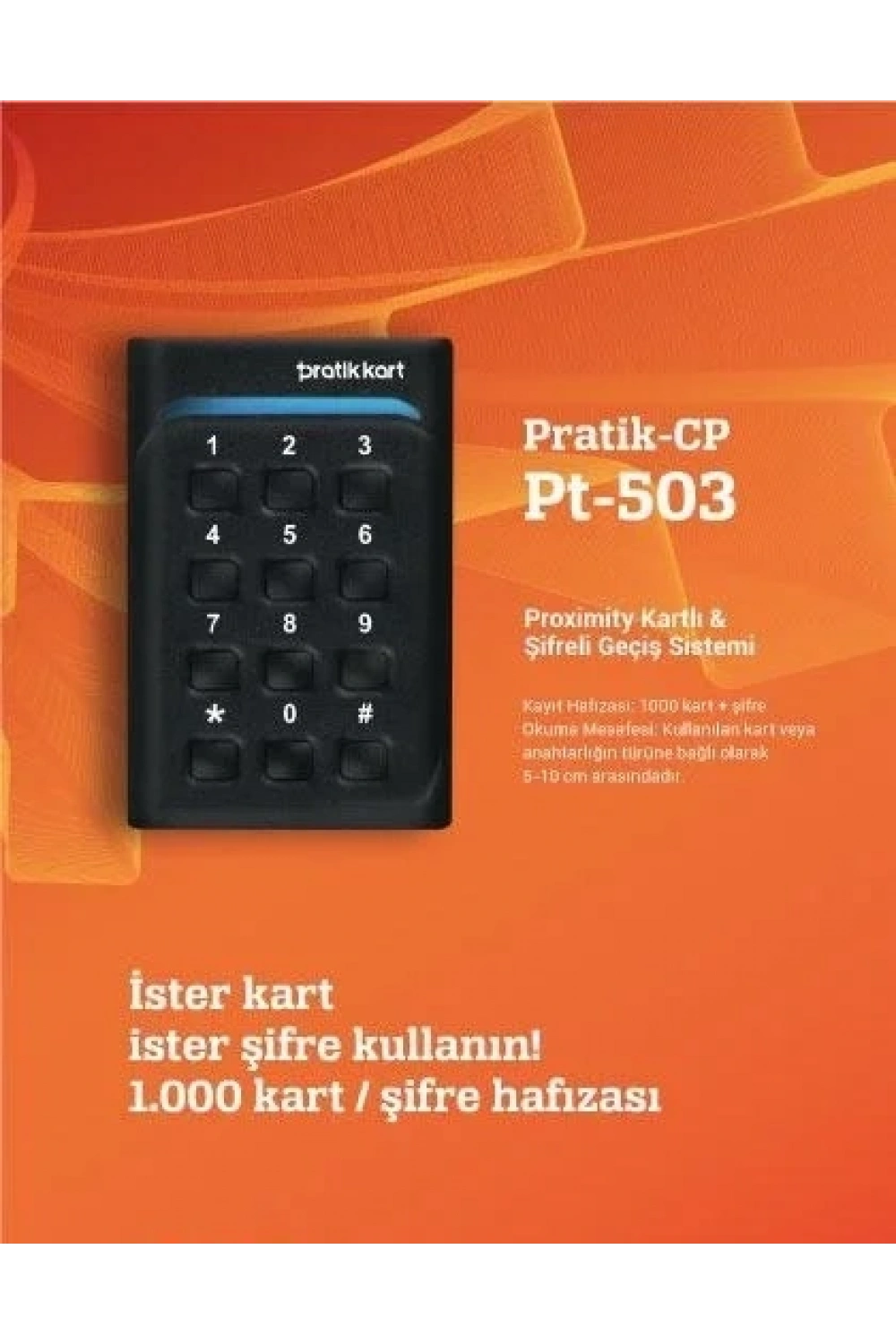 PratikKart CP PT-503 Şifreli ve Kartlı Geçiş Kontrol Sistemi