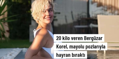 20 KİLO VEREN BERGÜZAR KOREL, MAYOLU POZLARIYLA HAYRAN BIRAKTI