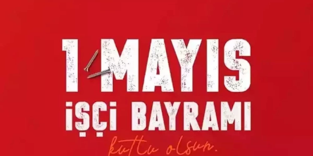 1 MAYIS RESMİ TATİL Mİ?