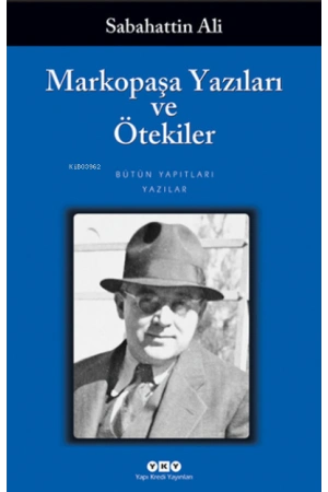 Markopaşa Yazıları ve Ötekiler