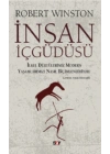 İnsan İçgüdüsü; İlkel Dürtülerimiz Yaşamlarımızı Nasıl Biçimlendiriyor?