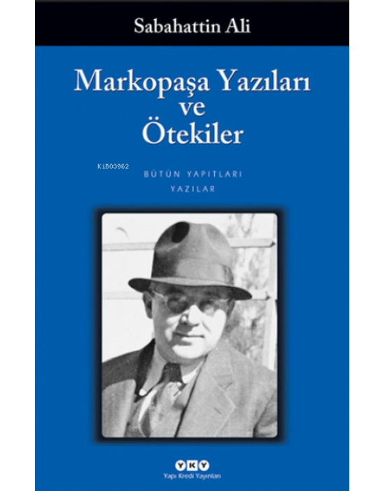 Markopaşa Yazıları ve Ötekiler
