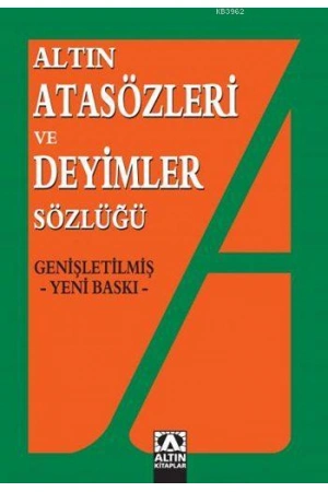 Atasözleri ve Deyimler Sözlüğü
