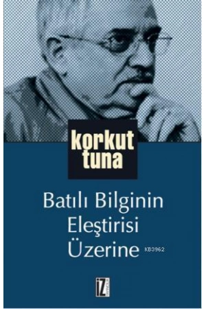 Batılı Bilginin Eleştirisi Üzerine