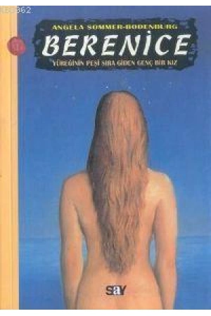 Berenice; Yüreğinin Peşi Sıra Giden Genç Bir Kız