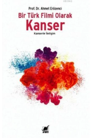 Bir Türk Filmi Olarak Kanser; Kanserle İletişim