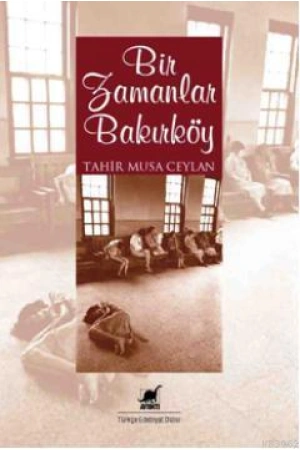 Bir Zamanlar Bakırköy