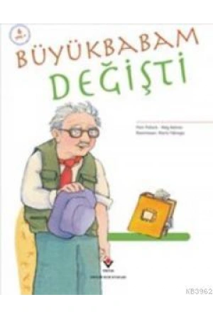 Büyükbabam Değişti